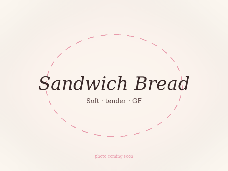Gluten-free sandwich bread loaf